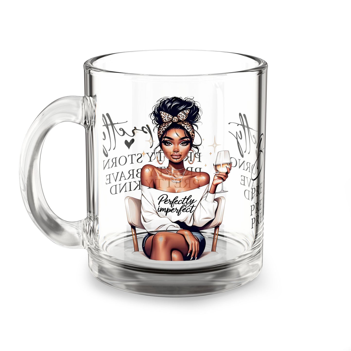 Empowered Glass Mug - Be Pretty, Perfectly Imperfect | Gift for Best Friends, Inspirational Coffee Cup, Birthday, Self-Care